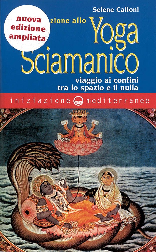 Mediterranee Edizioni Chiara/Nero Iniziazione Allo Yoga Sciamanico - Selene Calloni Williams - Immagine 4