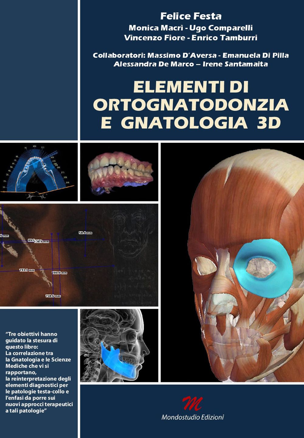 Libri Felice Festa Monica Macrì Ugo Comparelli - Elementi Di Ortognatodonzia E Gnatologia 3D NUOVO SIGILLATO SUBITO DISPONIBILE