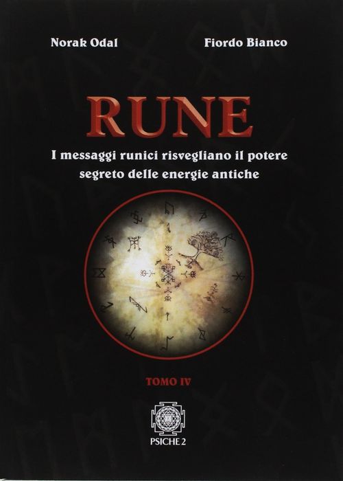 Libri Odal Norak Bianco Fiordo - Rune. Vol. 4: I Messaggi Runici Risvegliano Il Potere Segreto Delle Energie Antiche NUOVO SIGILLATO EDIZIONE DEL SUBITO DISPONIBILE