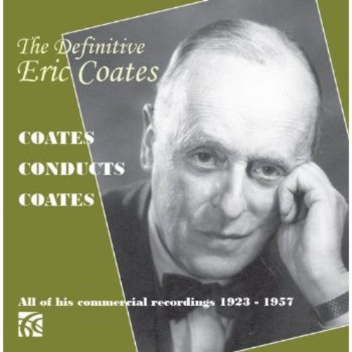 Audio Cd Eric Coates - The Definitive 7 Cd NUOVO SIGILLATO EDIZIONE DEL SUBITO DISPONIBILE