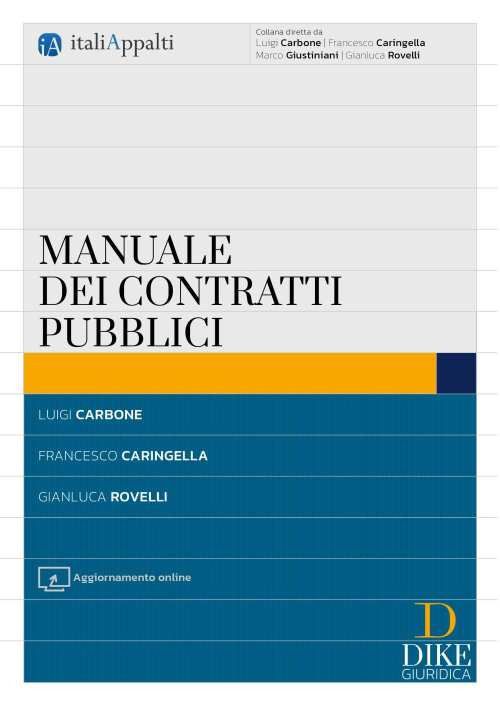 Libri Luigi Carbone Francesco Caringella Rovelli Gianluca - Manuale Dei Contratti Pubblici NUOVO SIGILLATO EDIZIONE DEL SUBITO DISPONIBILE