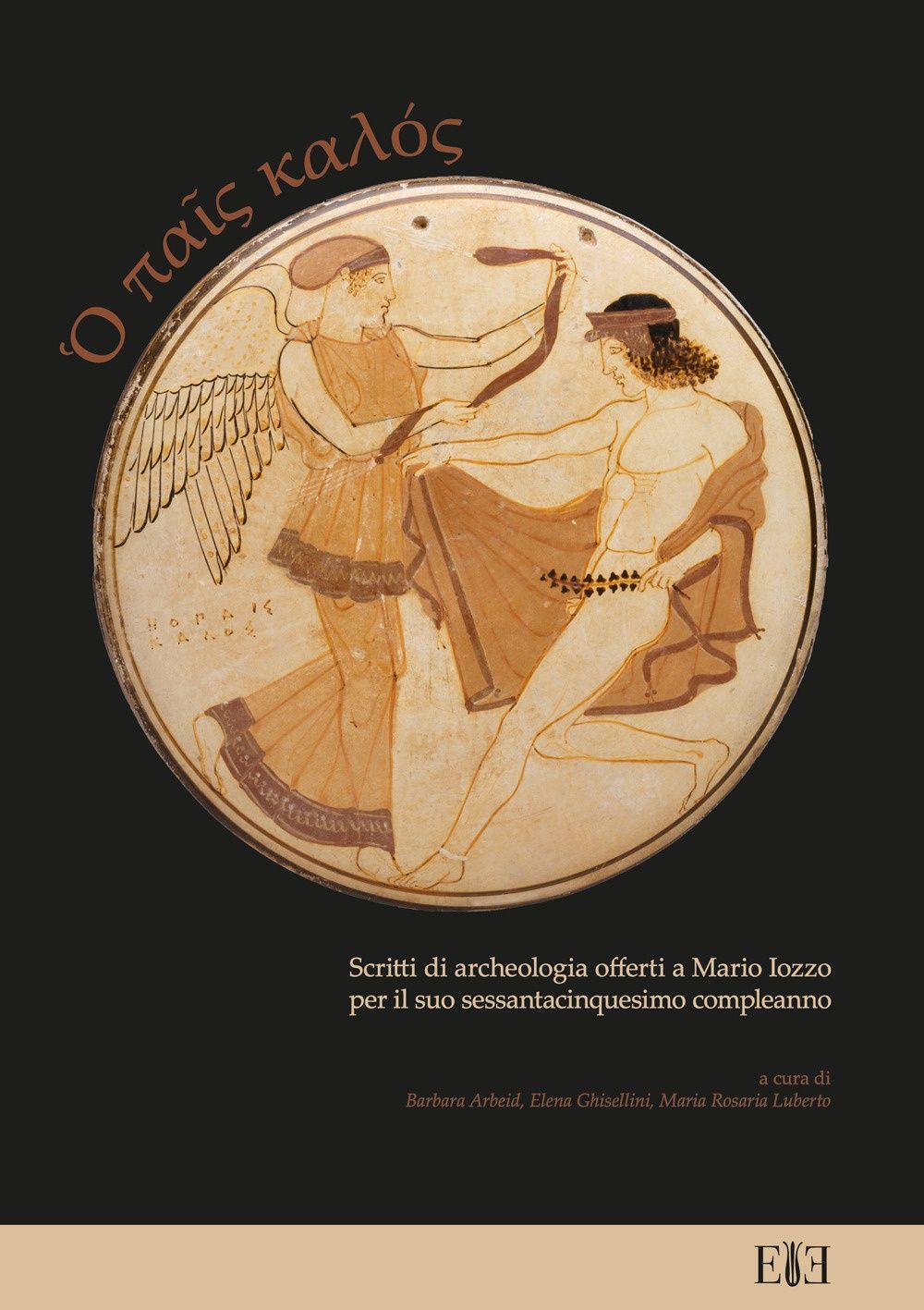 Libri Pais Kalos. Scritti Di Archeologia Offerti A Mario Iozzo Per Il Suo Sessantacinquesimo Compleanno O NUOVO SIGILLATO EDIZIONE DEL SUBITO DISPONIBILE