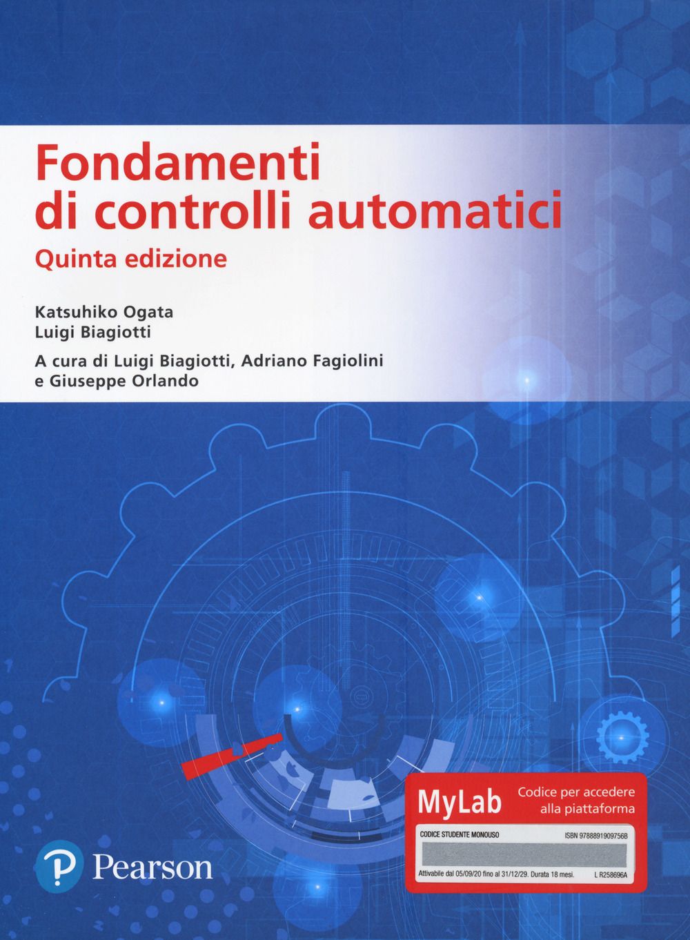 Libri Ogata Katsuhiko Biagiotti Luigi - Fondamenti Di Controlli Automatici. Ediz. Mylab. Con Contenuto Digitale Per Download E Accesso Online NUOVO SIGILLATO EDIZIONE DEL SUBITO DISPONIBILE