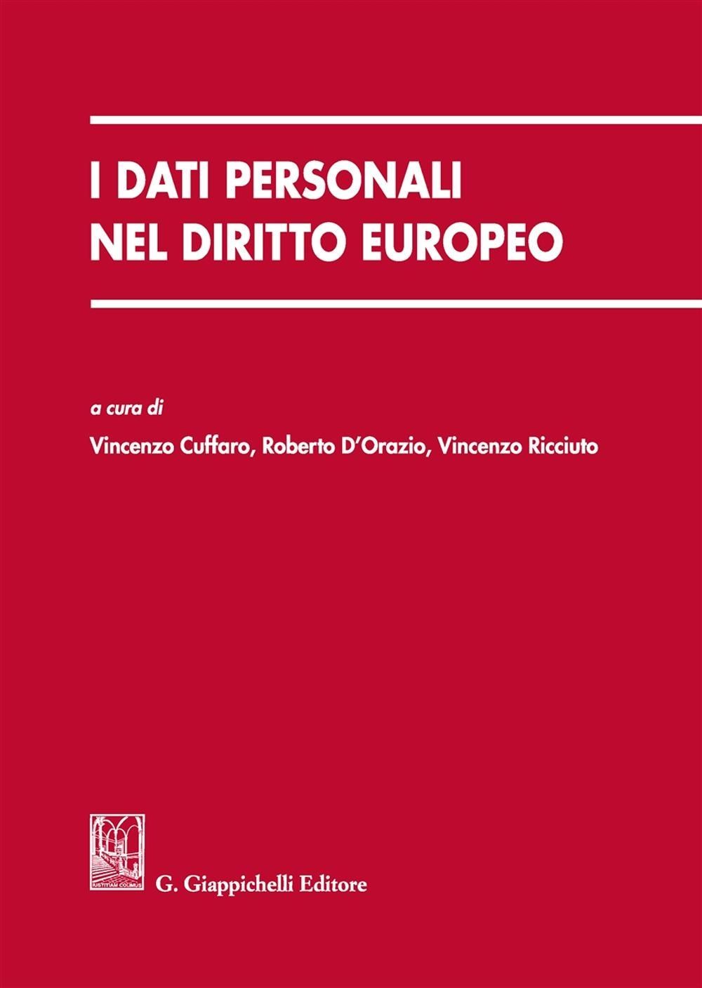 Libri Dati Personali Nel Diritto Europeo I NUOVO SIGILLATO EDIZIONE DEL SUBITO DISPONIBILE