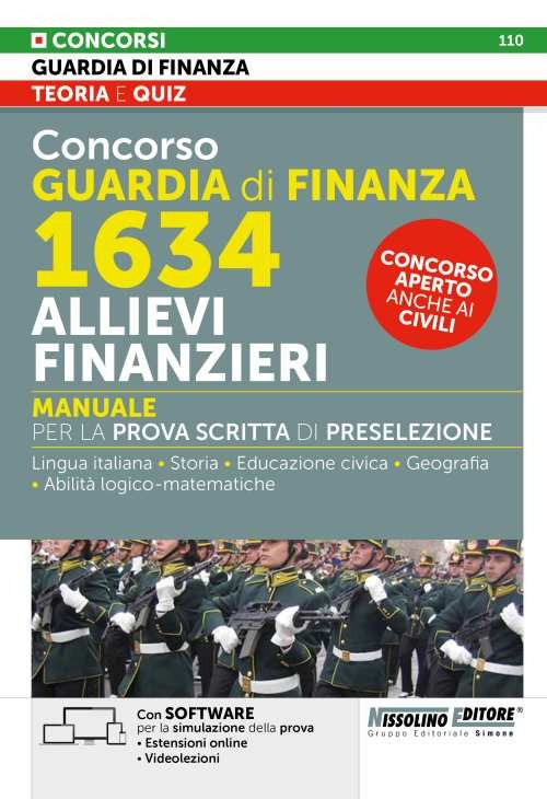 Libri Concorso Guardia Di Finanza 1634 Allievi Finanzieri. Manuale Per La Prova Scritta Di Preselezione. Con Espansione Online. Con Software Di Simulazione NUOVO SIGILLATO EDIZIONE DEL SUBITO DISPONIBILE
