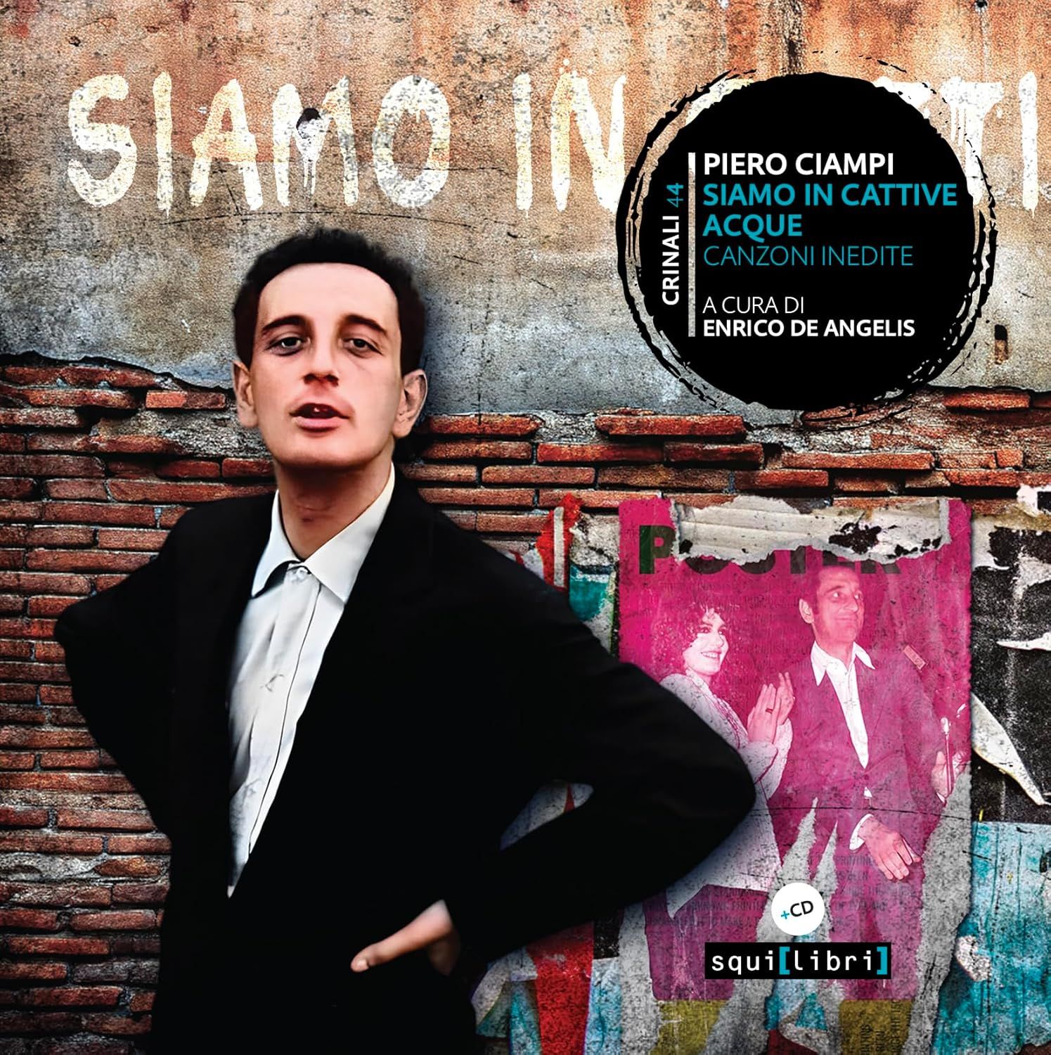 Audio Cd Piero Ciampi - Siamo In Cattive Acque. Canzoni Inedite. Con 2 CD-Audio NUOVO SIGILLATO EDIZIONE DEL SUBITO DISPONIBILE