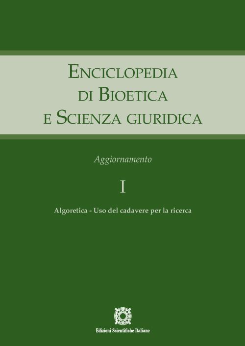 Libri Elio Sgreccia Antonio Tarantino - Enciclopedia Di Bioetica E Scienza Giuridica. Aggiornamento 01 NUOVO SIGILLATO EDIZIONE DEL SUBITO DISPONIBILE