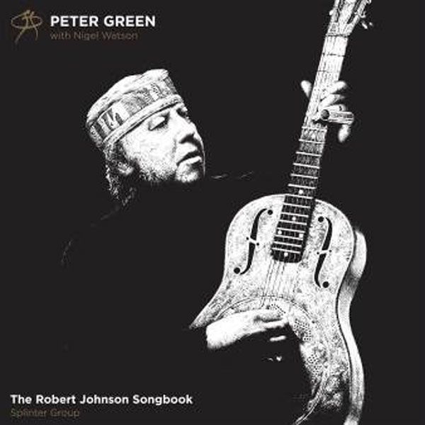 Vinile Peter - The Robert Johnson Songbook NUOVO SIGILLATO EDIZIONE DEL SUBITO DISPONIBILE verde