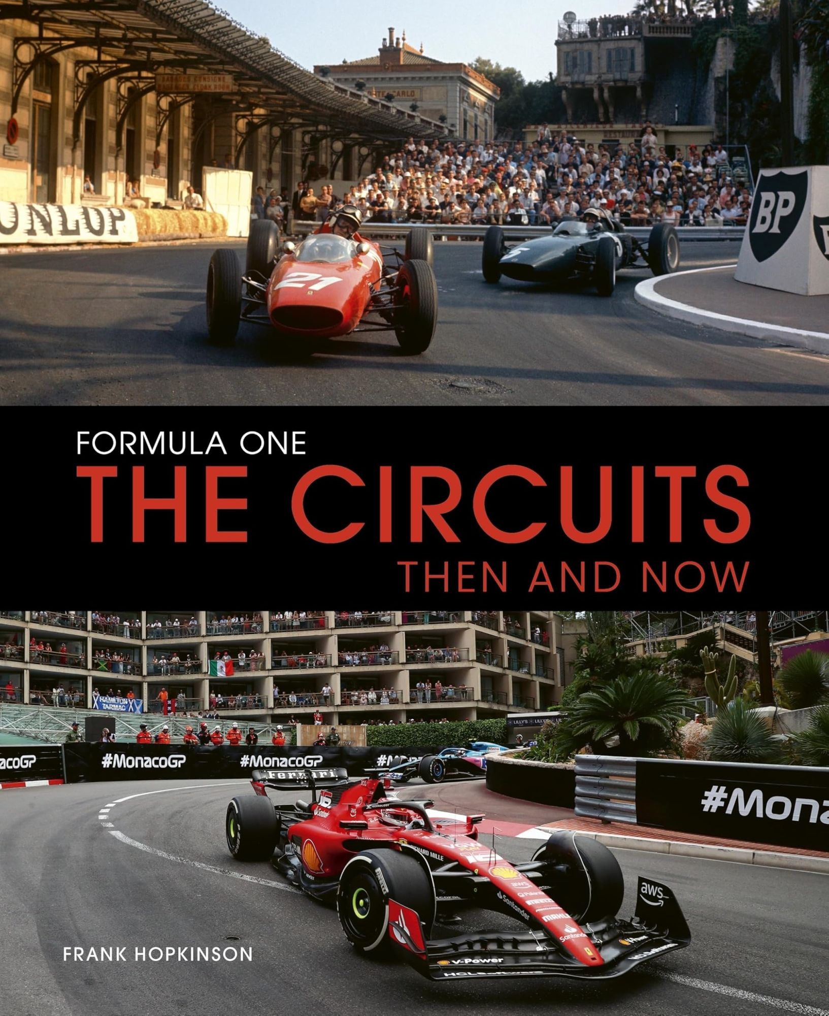 LIbri Frank Hopkinson - Formula One The Circuits: Then And Now NUOVO SIGILLATO EDIZIONE DEL SUBITO DISPONIBILE