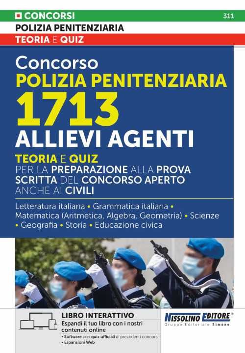 Libri Concorso Polizia Penitenziaria 1713 Allievi Agenti. Teoria E Quiz Per La Preparazione Alla Prova Scritta Del Aperto Anche Ai Civili. Con Espa NUOVO SIGILLATO EDIZIONE DEL SUBITO DISPONIBILE