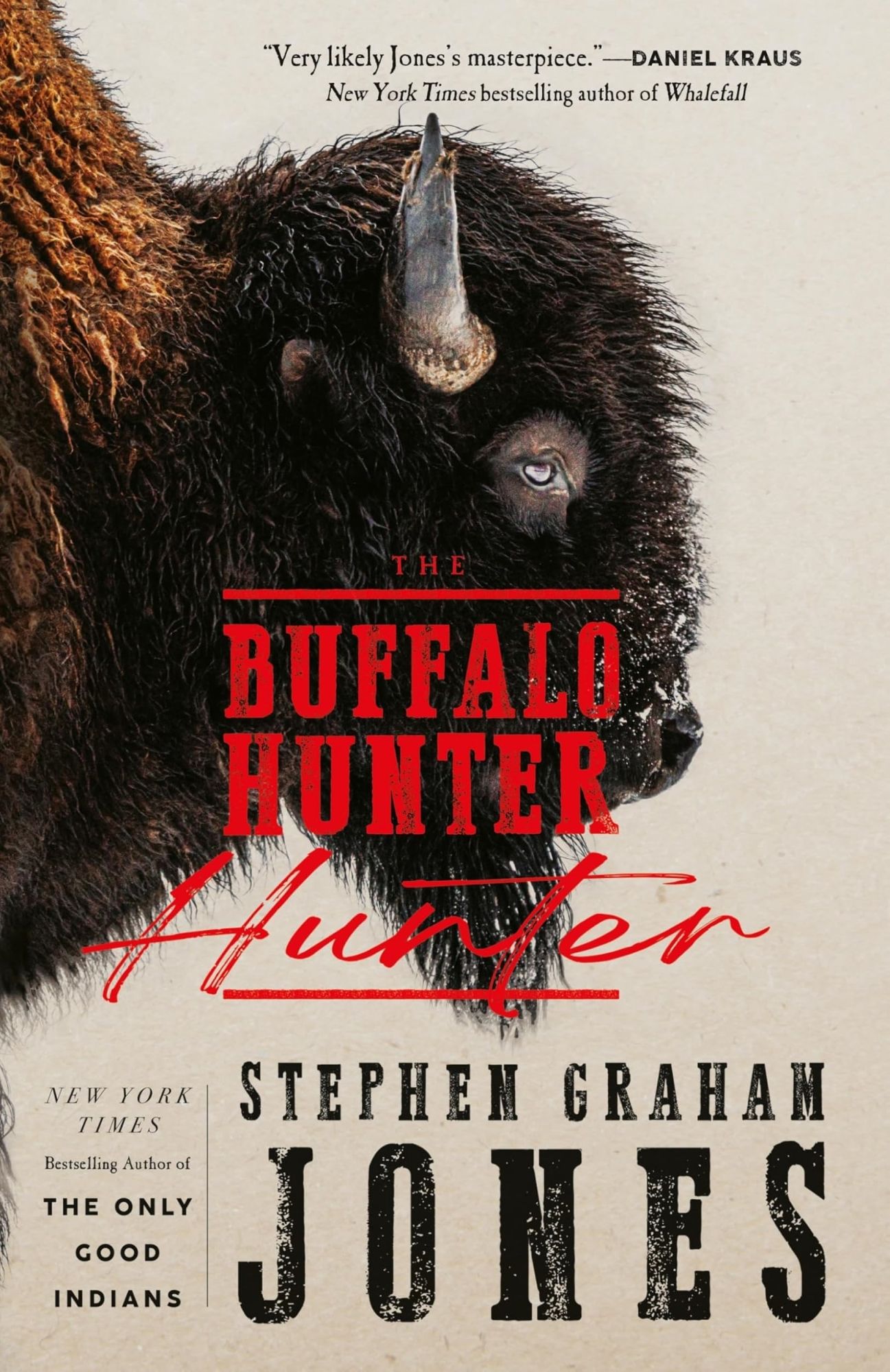LIbri Stephen Graham Jones - The Buffalo Hunter NUOVO SIGILLATO EDIZIONE DEL SUBITO DISPONIBILE