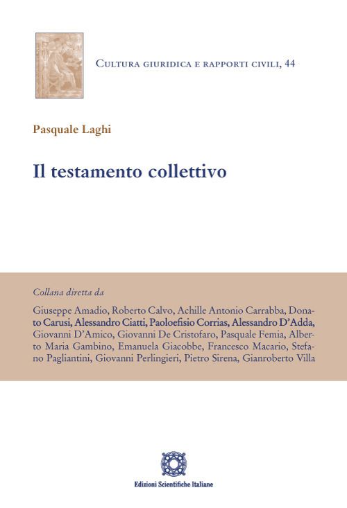 Libri Pasquale Laghi - Il Testamento Collettivo NUOVO SIGILLATO EDIZIONE DEL SUBITO DISPONIBILE