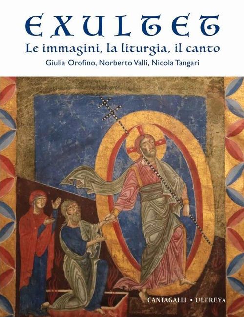 Libri Giulia Orofino Nicola Tangari Norberto Valli - Exultet. Le Immagini La Liturgia Il Canto NUOVO SIGILLATO EDIZIONE DEL SUBITO DISPONIBILE