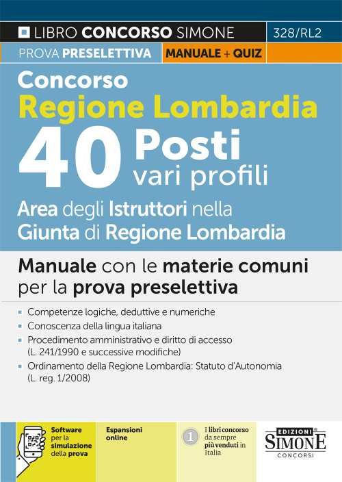 Libri Concorso Regione Lombardia. 40 Posti Vari Profili. Manuale. Manuale Con Le Materie Comuni Per La Prova Preselettiva. Con Espansione Online. Con Softwa NUOVO SIGILLATO EDIZIONE DEL SUBITO DISPONIBILE