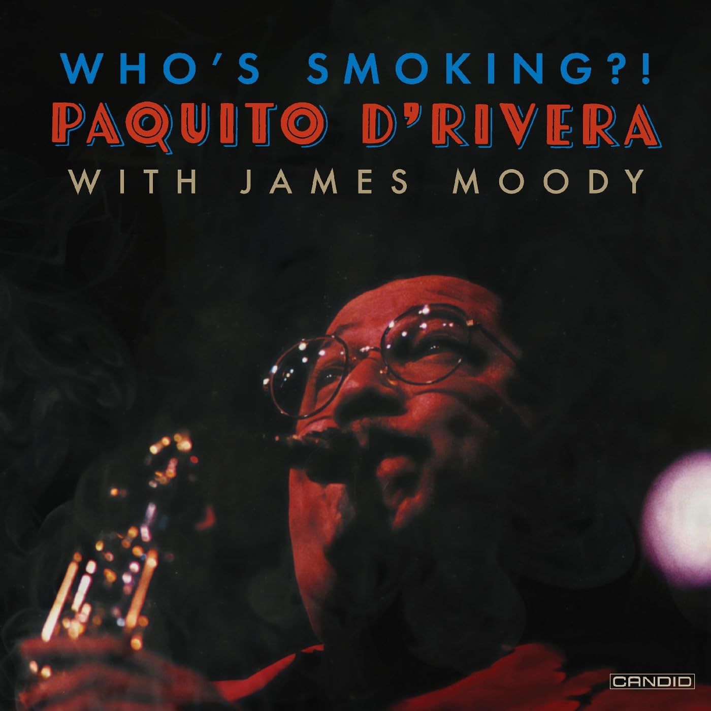 Vinile Paquito Drivera - Whos Smoking NUOVO SIGILLATO EDIZIONE DEL SUBITO DISPONIBILE
