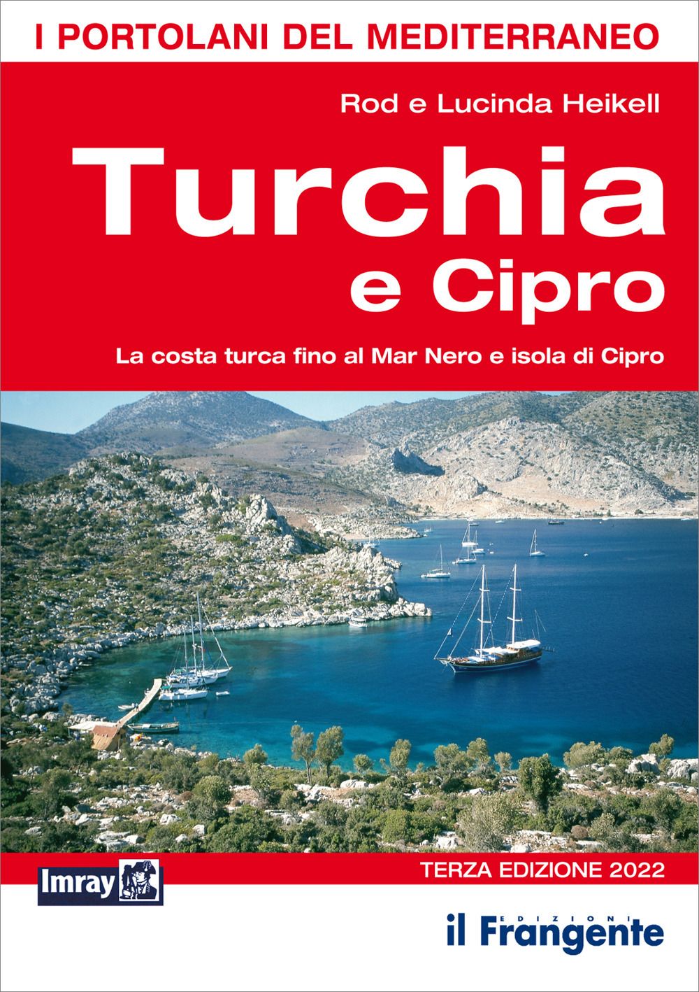 Libri Rod Heikell Lucinda - Turchia E Cipro. La Costa Turca Fino Al Mar Nero E Isola Di Cipro NUOVO SIGILLATO EDIZIONE DEL SUBITO DISPONIBILE