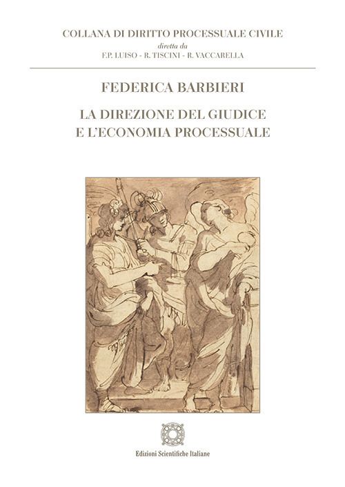 Libri Barbieri Federica - La Direzione Del Giudice E Leconomia Processuale NUOVO SIGILLATO EDIZIONE DEL SUBITO DISPONIBILE