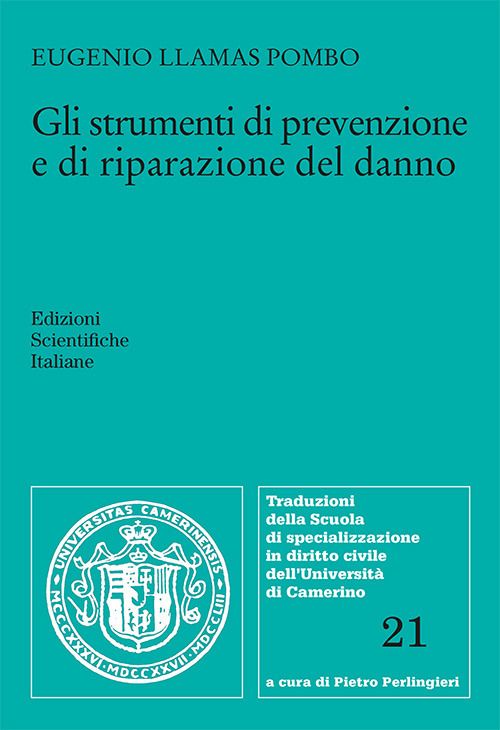 Libri Llamas Pombo Eugenio - Gli Strumenti Di Prevenzione E Di Riparazione Del Danno NUOVO SIGILLATO EDIZIONE DEL SUBITO DISPONIBILE
