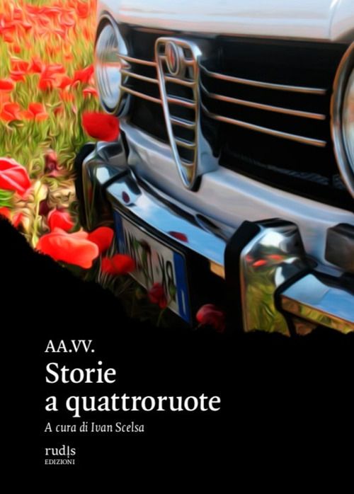 Libri Storie A Quattroruote NUOVO SIGILLATO EDIZIONE DEL SUBITO DISPONIBILE
