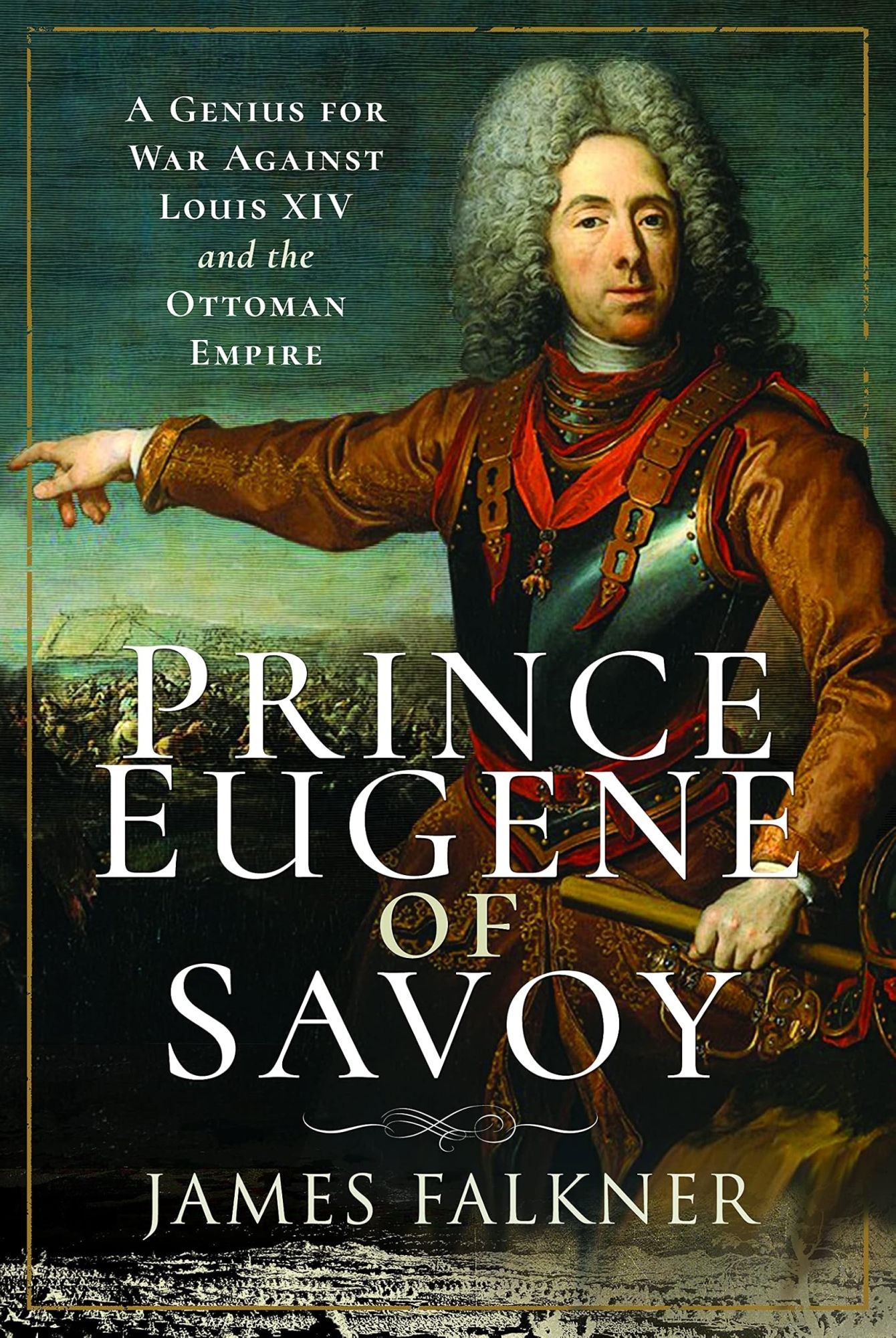 LIbri James Falkner - Prince Eugene Of Savoy NUOVO SIGILLATO EDIZIONE DEL SUBITO DISPONIBILE