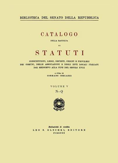 Libri Catalogo Della Raccolta Di Statuti Consuetudini Leggi Decreti Ordini E Privilegi Dei Comuni Delle Associazioni E Degli Enti Locali Italiani Dal M NUOVO SIGILLATO EDIZIONE DEL SUBITO DISPONIBILE