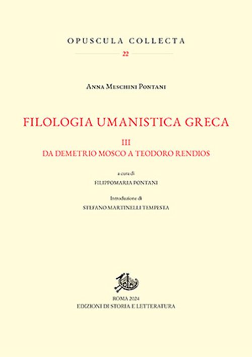 Libri Meschini Pontani Anna - Filologia Umanistica Greca 03 NUOVO SIGILLATO EDIZIONE DEL SUBITO DISPONIBILE