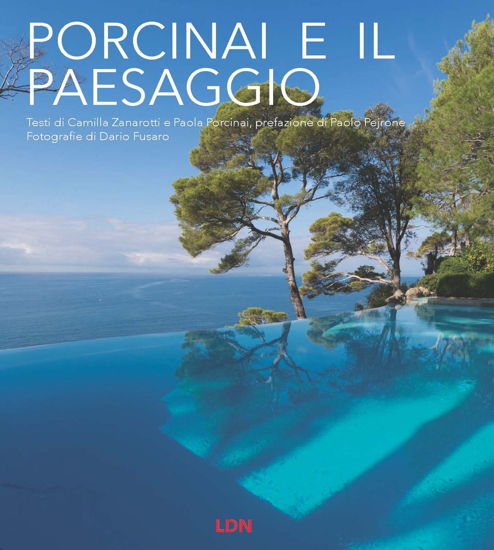 Libri Camilla Zanarotti Paola Porcinai - E Il Paesaggio. Ediz. A Colori NUOVO SIGILLATO EDIZIONE DEL SUBITO DISPONIBILE