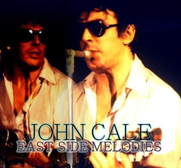 Audio Cd John Cale - East Side Melodies NUOVO SIGILLATO EDIZIONE DEL SUBITO DISPONIBILE