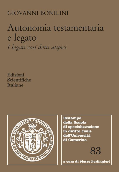 Libri Giovanni Bonilini - Autonomia Testamentaria E Legato NUOVO SIGILLATO EDIZIONE DEL SUBITO DISPONIBILE