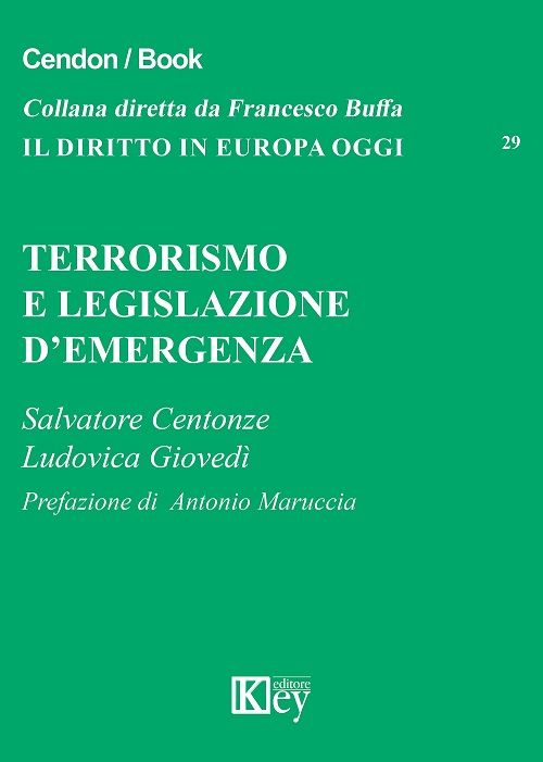 Libri Salvatore Centonze Ludovica Giovedì - Terrorismo E Legislazione DEmergenza NUOVO SIGILLATO EDIZIONE DEL SUBITO DISPONIBILE