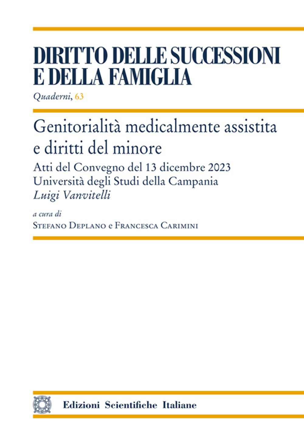 Libri Genitorialita Medicalmente Assistita E Diritti Del Minore NUOVO SIGILLATO EDIZIONE DEL SUBITO DISPONIBILE