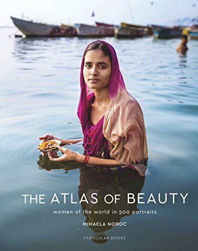 LIbri Noroc Mihaela - The Atlas Of Beauty: Women Of The World In 500 Portraits NUOVO SIGILLATO EDIZIONE DEL SUBITO DISPONIBILE