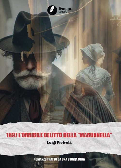 Libri PietrolÃ  Luigi - 1897 L'orribile Delitto Della Marunnella