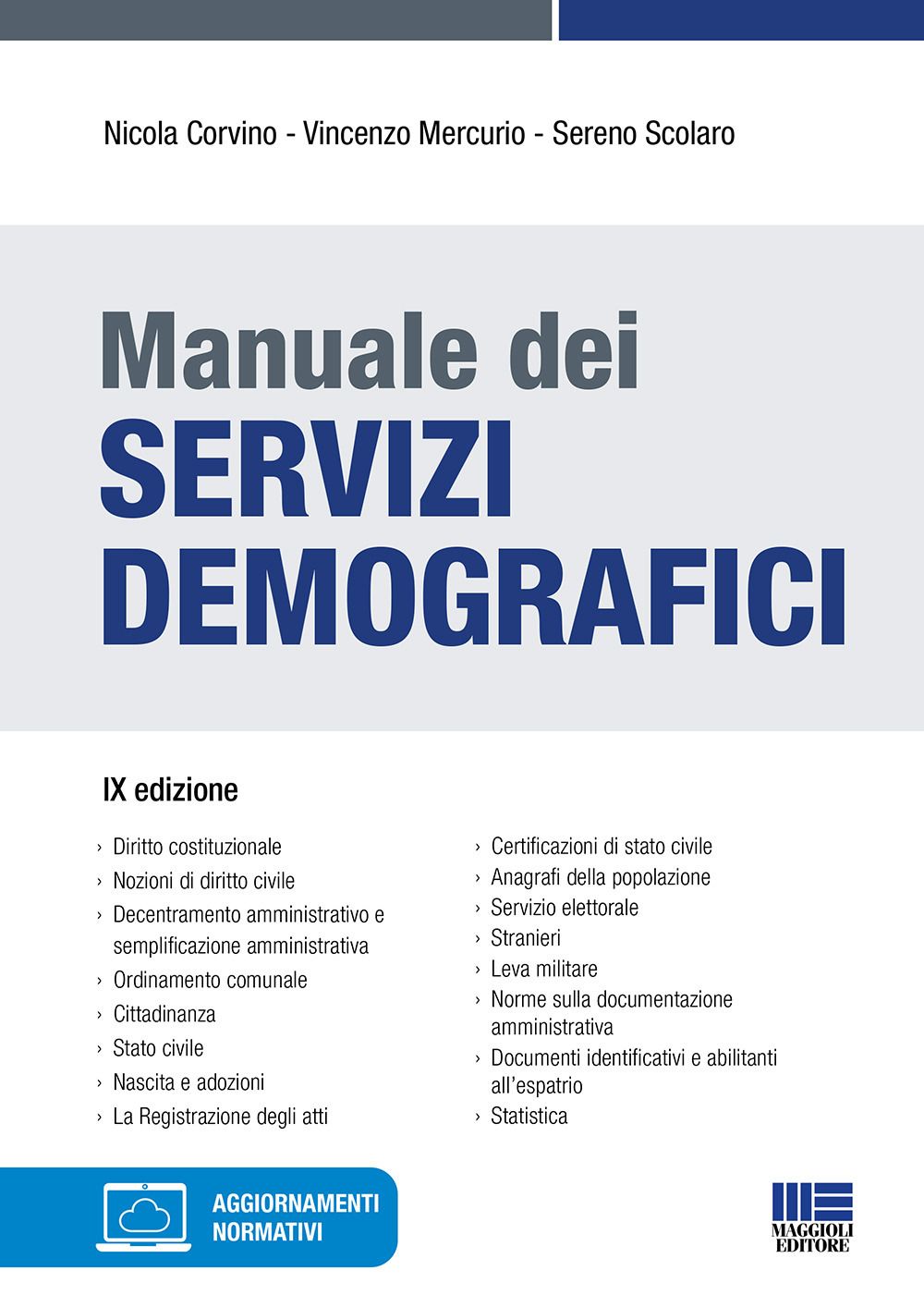 Libri Nicola Corvino Vincenzo Mercurio Sereno Scolaro - Manuale Dei Servizi Demografici NUOVO SIGILLATO EDIZIONE DEL SUBITO DISPONIBILE
