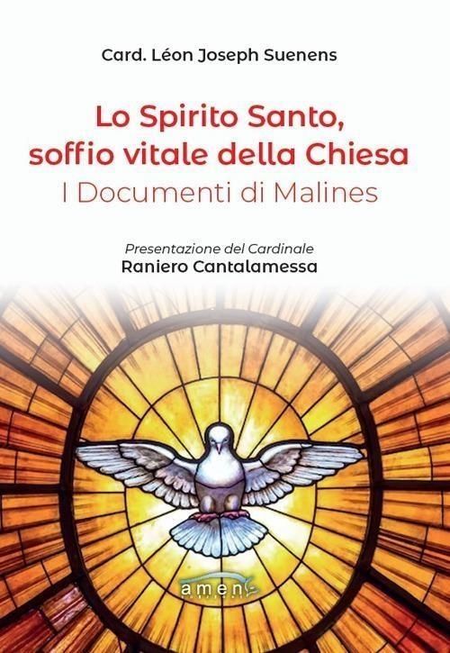 Libri Léon-Joseph Suenens - Lo Spirito Santo Soffio Vitale Della Chiesa. I Documenti Di Malines NUOVO SIGILLATO EDIZIONE DEL SUBITO DISPONIBILE