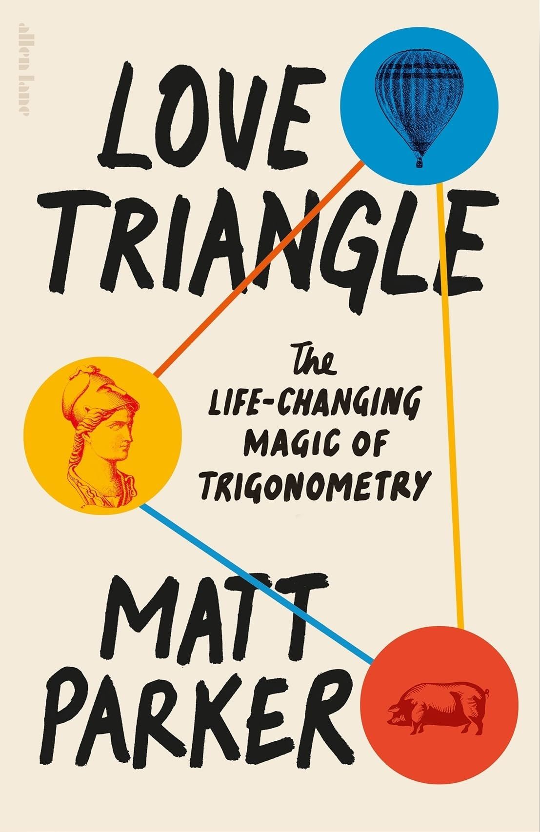 LIbri Matt Parker - Love Triangle NUOVO SIGILLATO EDIZIONE DEL SUBITO DISPONIBILE