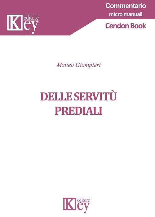 Libri Matteo Giampieri - Delle Servitu Prediali NUOVO SIGILLATO EDIZIONE DEL SUBITO DISPONIBILE