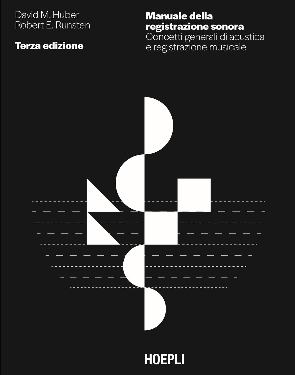 Libri Huber David Miles Caballero Emiliano - Manuale Della Registrazione Sonora. Concetti Generali Di Acustica E Musicale NUOVO SIGILLATO EDIZIONE DEL SUBITO DISPONIBILE