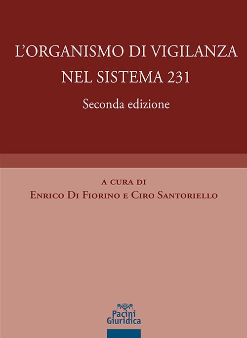 Libri Organismo Di Vigilanza Nel Sistema 231 L NUOVO SIGILLATO EDIZIONE DEL SUBITO DISPONIBILE