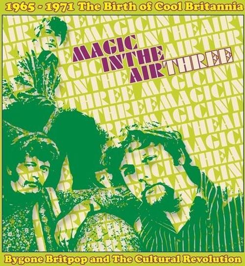 Audio Cd Magic In The Air 3: 1965-1971 The Birth Of Cool Britannia Various 3 Cd NUOVO SIGILLATO EDIZIONE DEL SUBITO DISPONIBILE