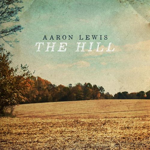 Vinile Aaron Lewis - Hill NUOVO SIGILLATO EDIZIONE DEL SUBITO DISPONIBILE