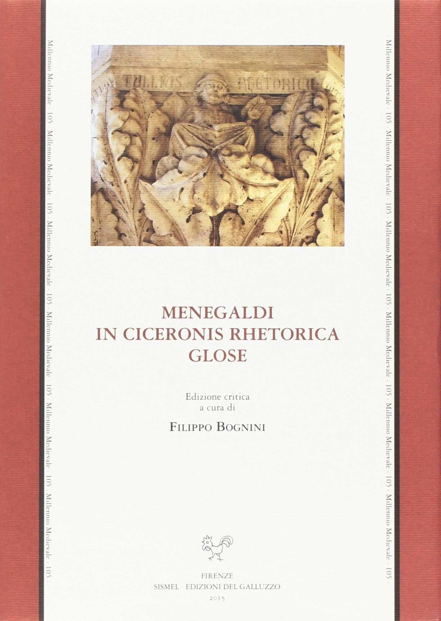 Libri Menegaldi In Ciceronis Rhetorica Glose NUOVO SIGILLATO EDIZIONE DEL SUBITO DISPONIBILE