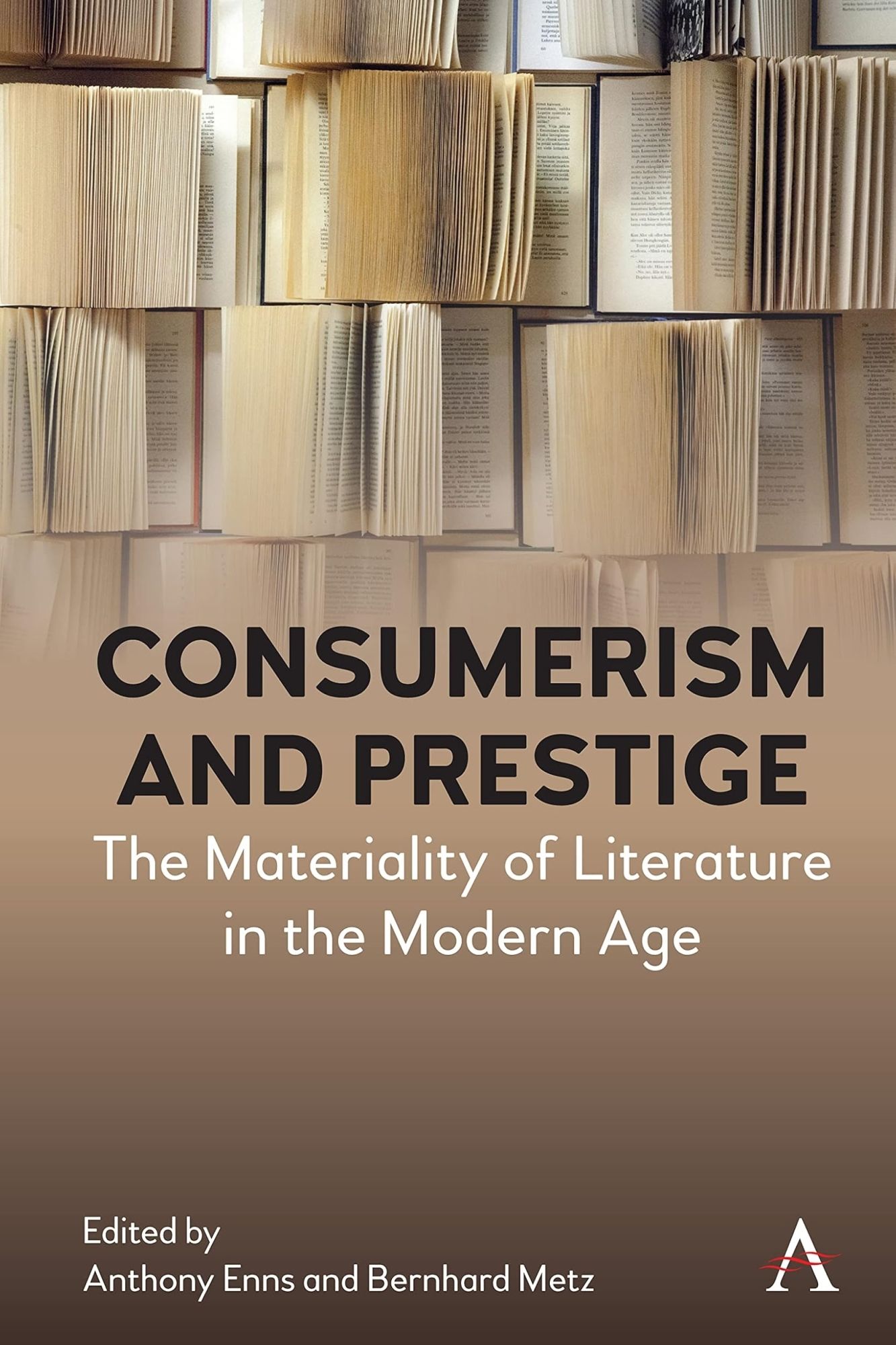 LIbri Enns Metz - Consumerism And Prestige NUOVO SIGILLATO EDIZIONE DEL SUBITO DISPONIBILE