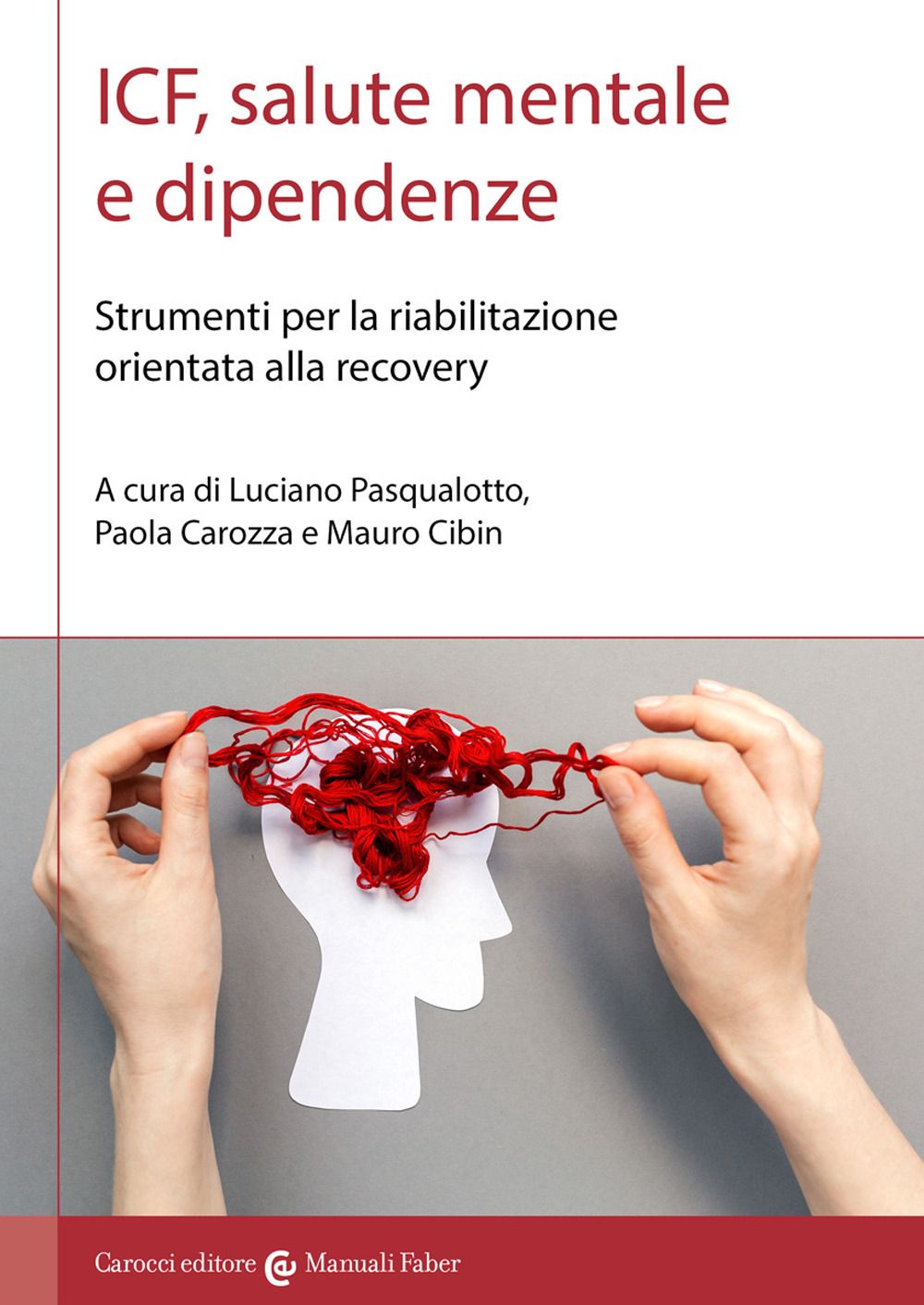 Libri ICF Salute Mentale E Dipendenze. Strumenti Per La Riabilitazione Orientata Alla Recovery NUOVO SIGILLATO EDIZIONE DEL SUBITO DISPONIBILE