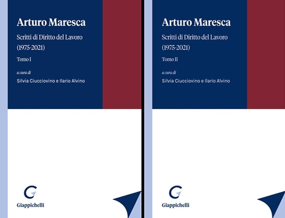 Libri Maresca Arturo - Maresca. Scritti Di Diritto Del Lavoro 1975-2021 1-2 NUOVO SIGILLATO EDIZIONE DEL SUBITO DISPONIBILE