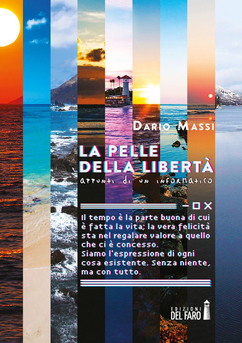 Libri Dario Massi - La Pelle Della Liberta. Appunti Di Un Informatico NUOVO SIGILLATO EDIZIONE DEL SUBITO DISPONIBILE