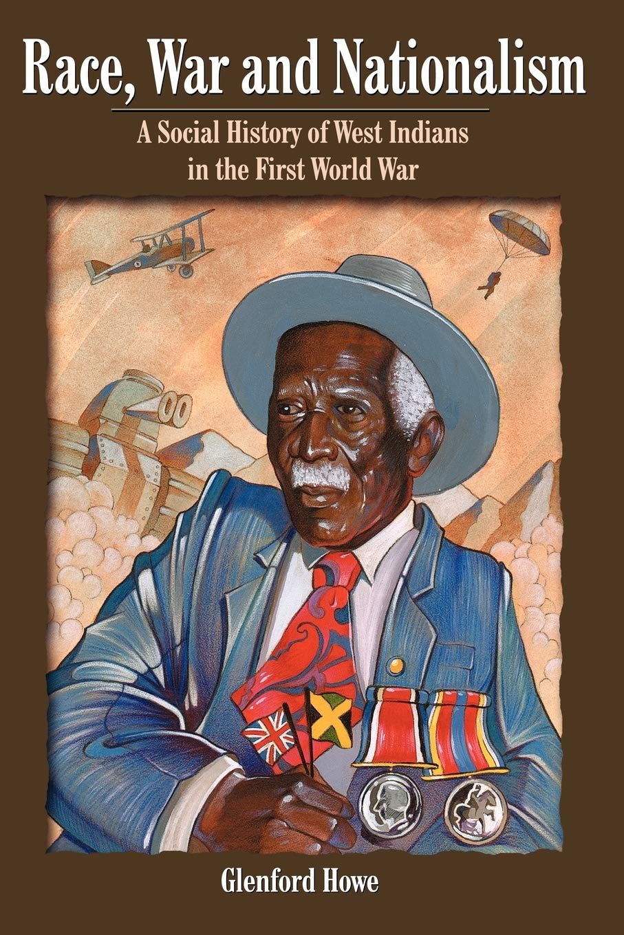 LIbri Race War And Nationalism: A Social History Of West Indians In The First World War NUOVO SIGILLATO EDIZIONE DEL SUBITO DISPONIBILE