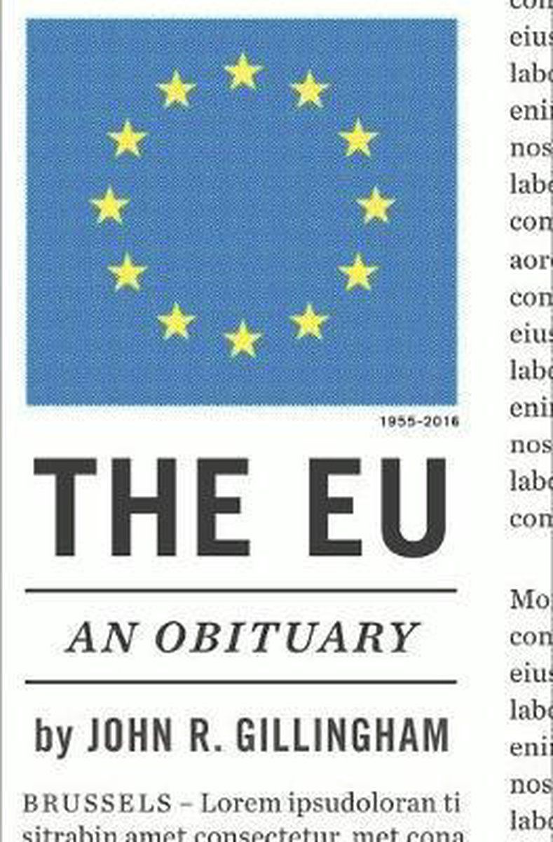 LIbri Gillingham John - The Eu: An Obituary - The Eu: An NUOVO SIGILLATO EDIZIONE DEL SUBITO DISPONIBILE