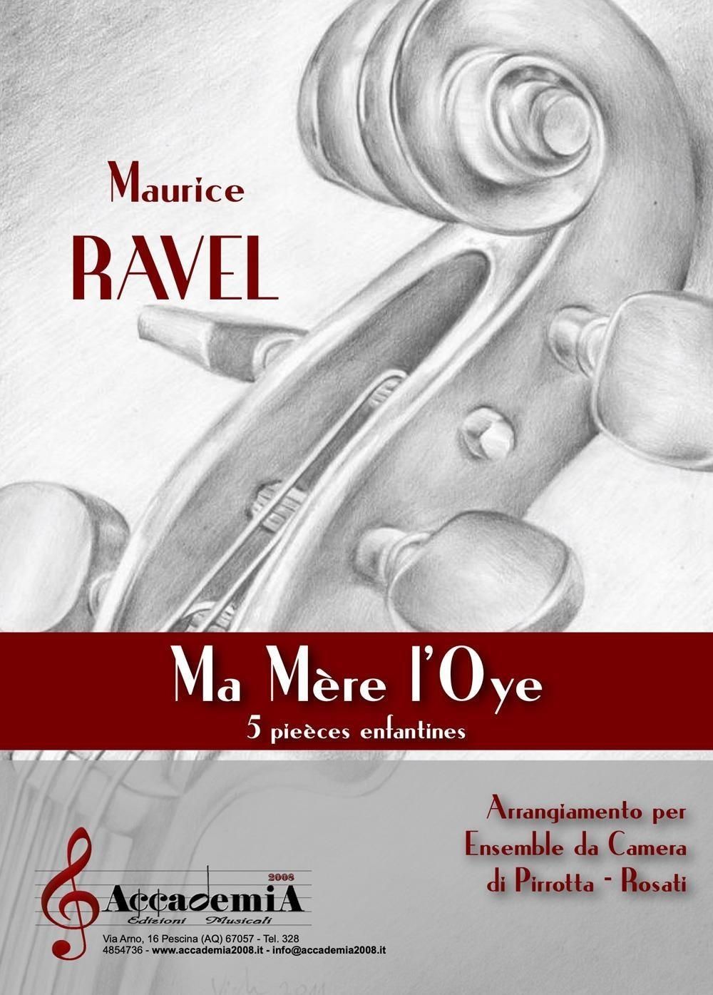 Libri Maurice Ravel - Ma Mere Loye. 5 Pieces Enfantines. Arrangiamento Per Ensemble Da Camera. Partitura NUOVO SIGILLATO EDIZIONE DEL SUBITO DISPONIBILE