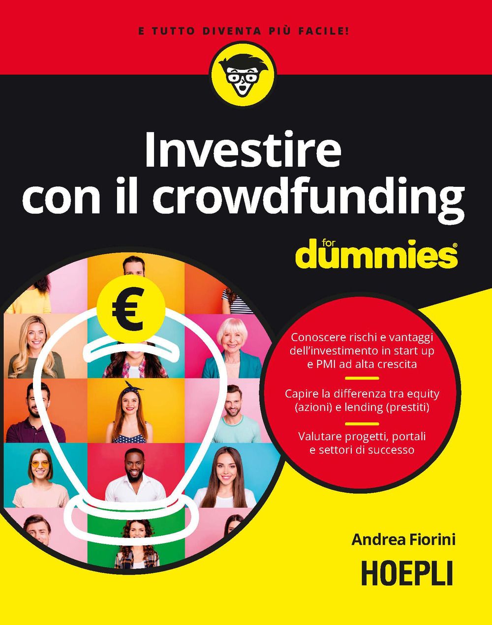 Libri Andrea Fiorini - Investire Con Il Crowdfunding For Dummies NUOVO SIGILLATO EDIZIONE DEL SUBITO DISPONIBILE